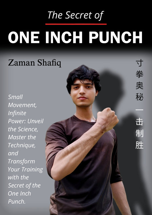 The Secret of One Inch Punch by Zaman Shafiq