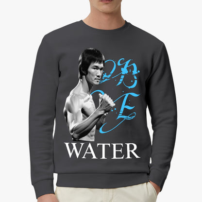 Bruce Lee 'Be Water' Inspirational Sweatshirt