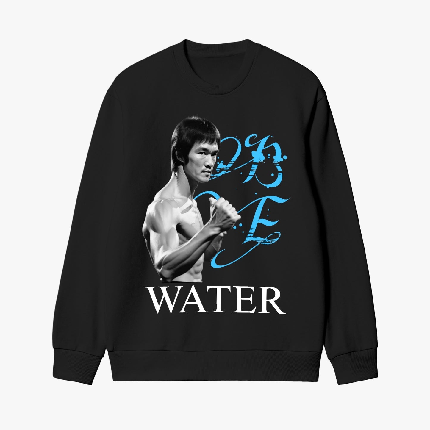 Bruce Lee 'Be Water' Inspirational Sweatshirt